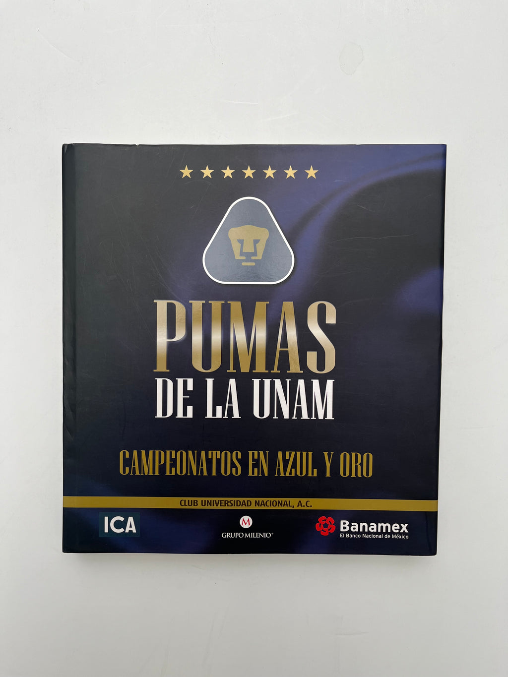 Libro Pumas Campeonatos En Azul y Oro Edición Pasta Dura